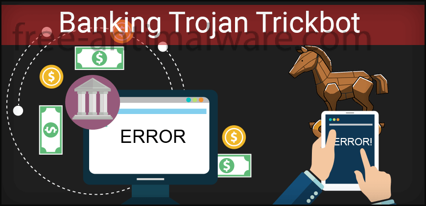 TrickBot steals PINs and accounts
