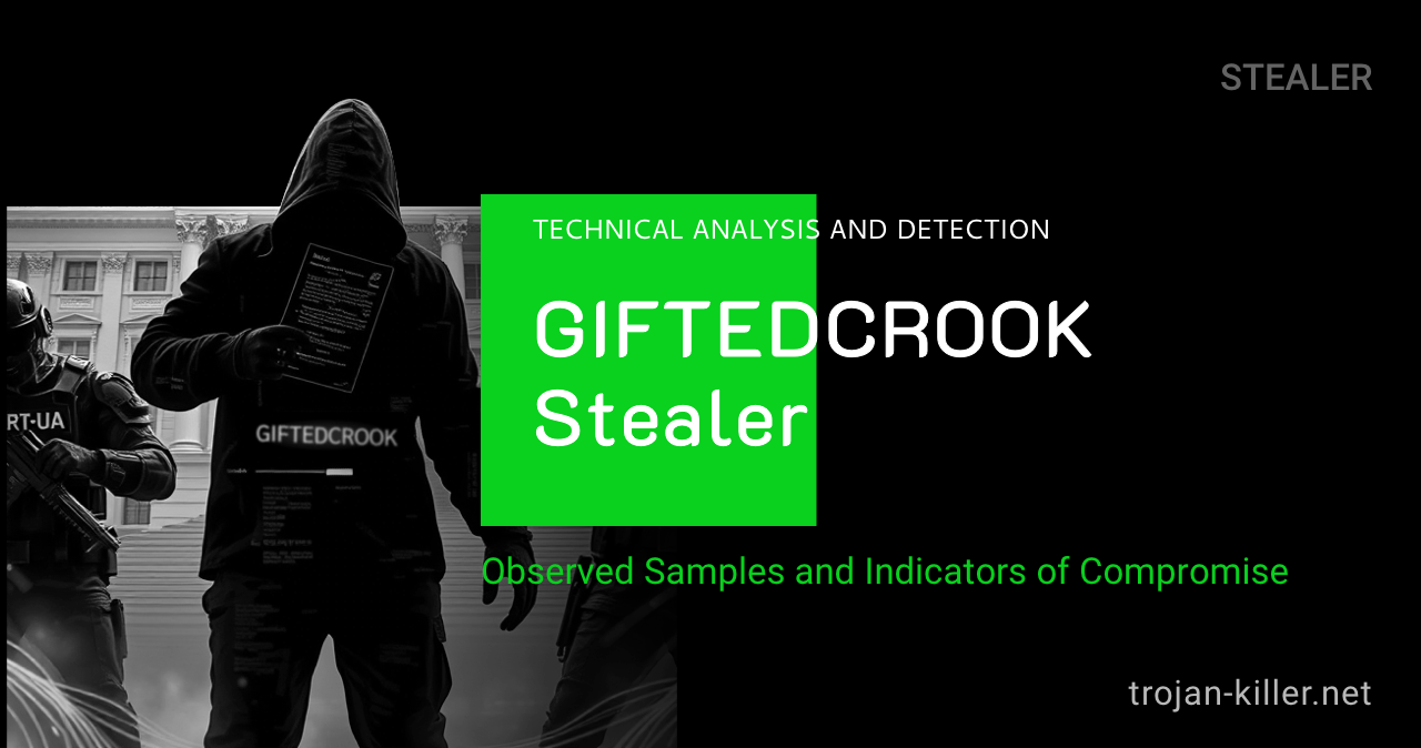 GIFTEDCROOK Stealer Technical Analysis and Detection