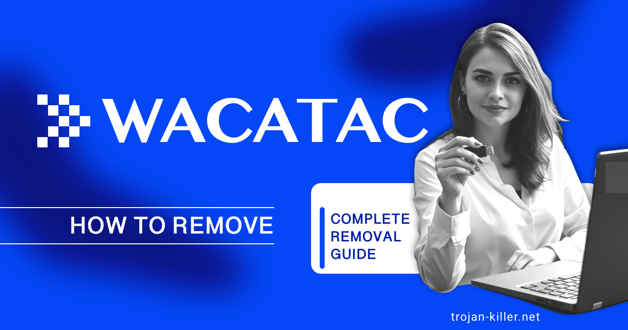 How to Remove Trojan Wacatac